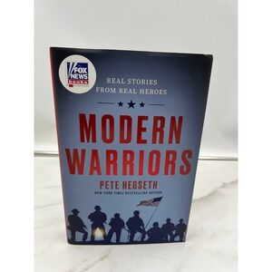 Modern Warriors Real Stories From Real Heroes Pete Hegseth Fox News Hardcover